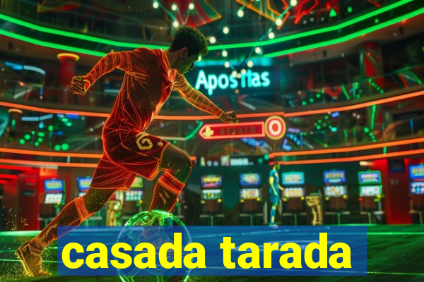 casada tarada